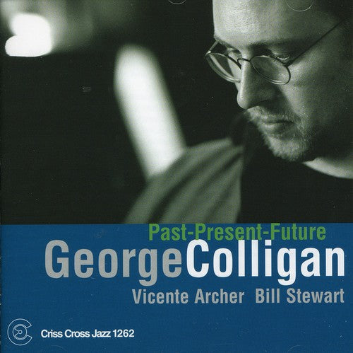 Colligan, George: Past-Present-Future