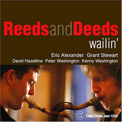 Reeds & Deeds: Wailin