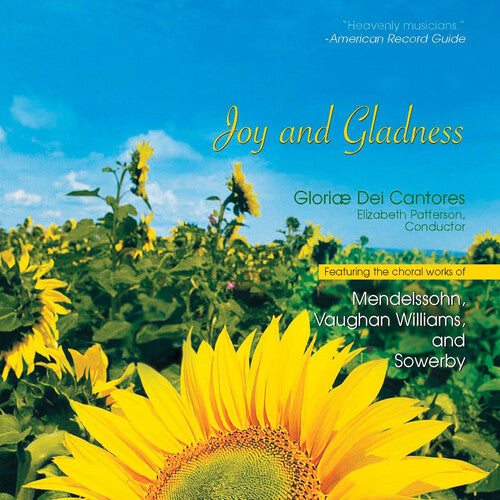 Gloriae Dei Cantores / Patterson: Joy & Gladness