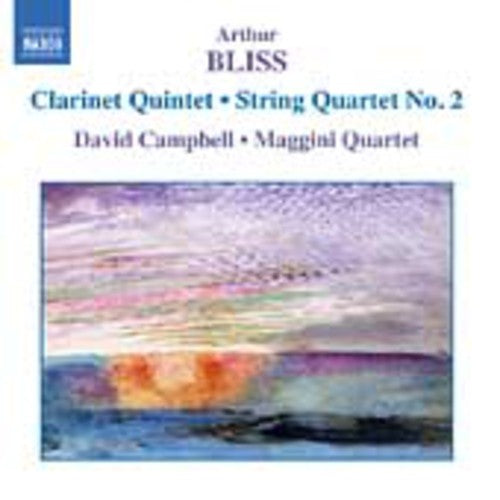 Bliss / Campbell / Maggini Quartet: Clarinet Quintet / String Quartet 2