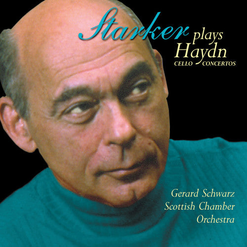 Haydn / Starker / Schwarz / Scottish Chamber Orch: Starker, Janos : Haydn Cello Concertos