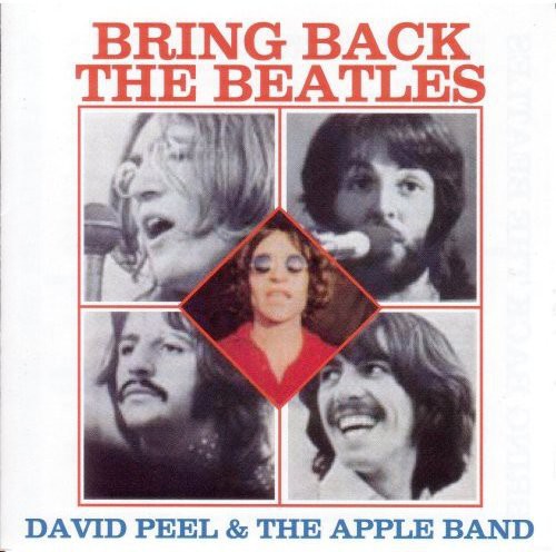 Peel, David: Bring Back the Beatles