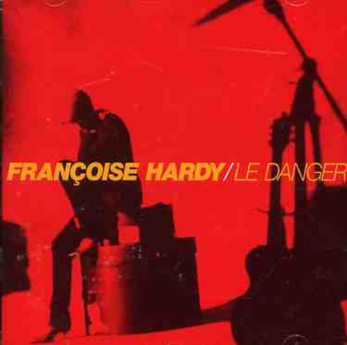 Hardy, Francoise: Le Danger