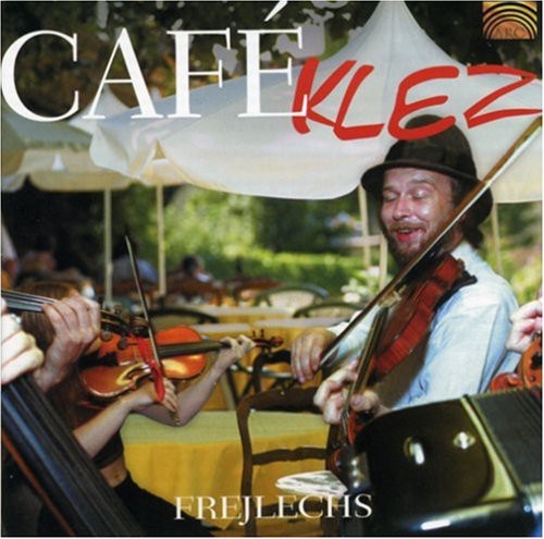 Cafe Klez: Frejlechs