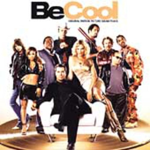 Be Cool / O.S.T.: Be Cool (Original Soundtrack)