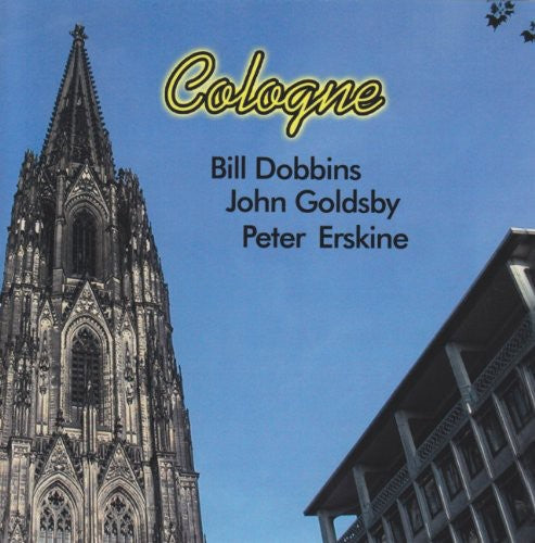 Dobbins, Bill / Goldsby, John / Erskine, Peter: Cologne