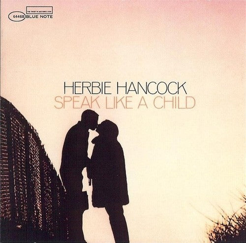 Hancock, Herbie: Speak Like a Child