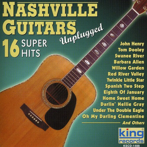 Nashville Guitars: 16 Super Hits (Unplugged)