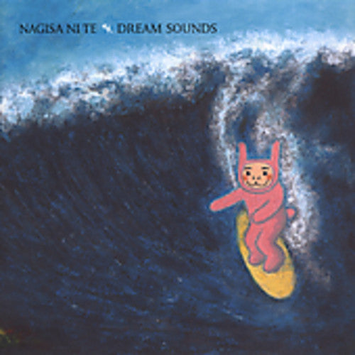 Nagisa Ni Te: Dream Sounds