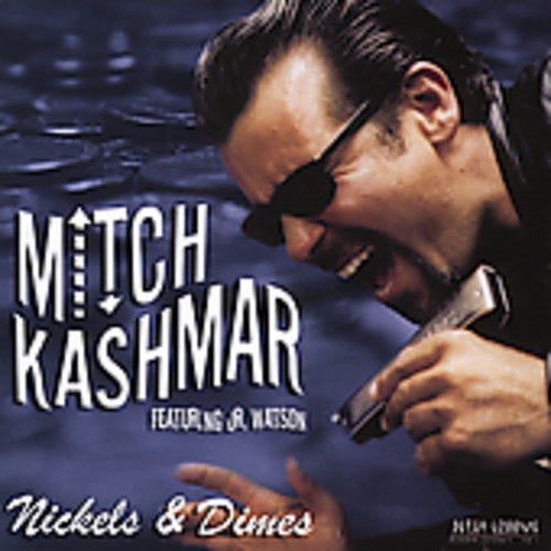 Kashmar, Mitch: Nickels and Dimes