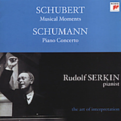 Serkin / Schubert / Schumann / Phl / Ormandy: Musical Moments / Cto in A minor for Piano & Orch