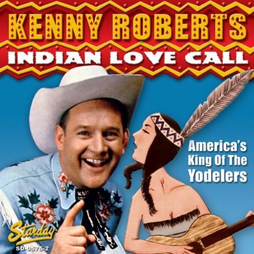 Roberts, Kenny: Indian Love Call