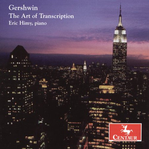 Gershwin / Himy / Wild: Art of Transcription