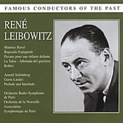 Leibowitz / Orch of New Sym Society of Paris: Famous Conductors of the Past: Rene Leibowitz