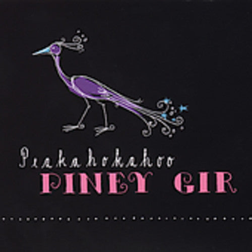 Piney Gir: Peakahokahoo