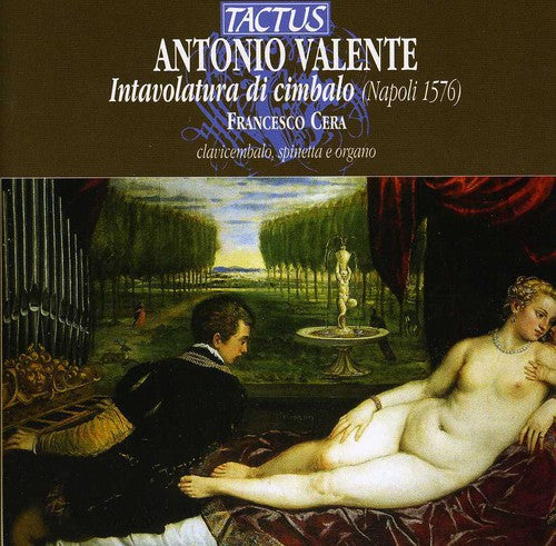 Valente / Cera: Harpsichord Works