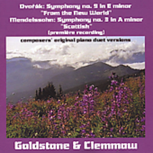 Dvorak / Mendelssohn / Goldstone / Clemmow: Symphony 9 & 3 Composer's Orig Piano Duet Versions