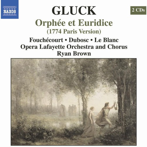 Gluck / Fouchecourt / Dubosc / Blanc / Brown: Orphee Et Euridice