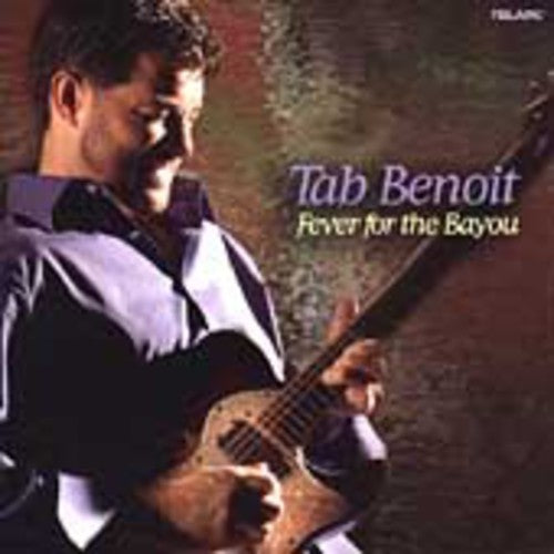 Benoit, Tab: Fever for the Bayou