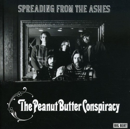 Peanut Butter Conspiracy: Spreading from the Ashes