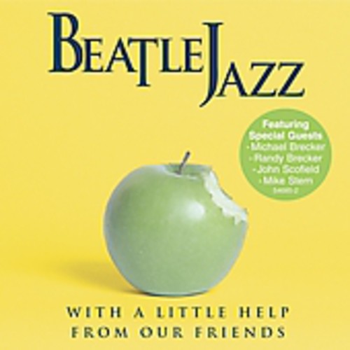 Beatle Jazz: With a Little Help from Our Friends