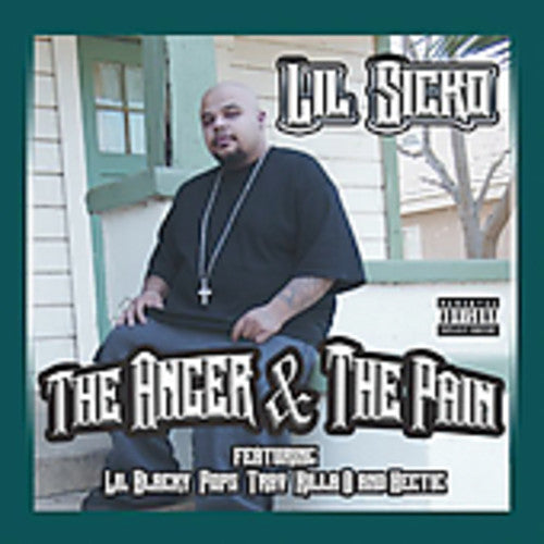 Lil Sicko: Anger & the Pain