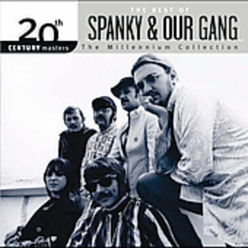 Spanky & Our Gang: 20th Century Masters: Millennium Collection