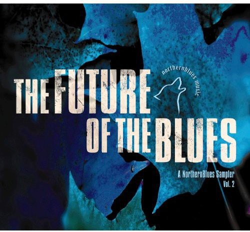 Future of the Blues 2 / Various: Future Of The Blues, Vol. 2