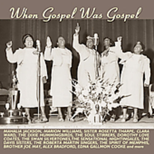 When Gospel Was Gospel / Various: When Gospel Was Gospel