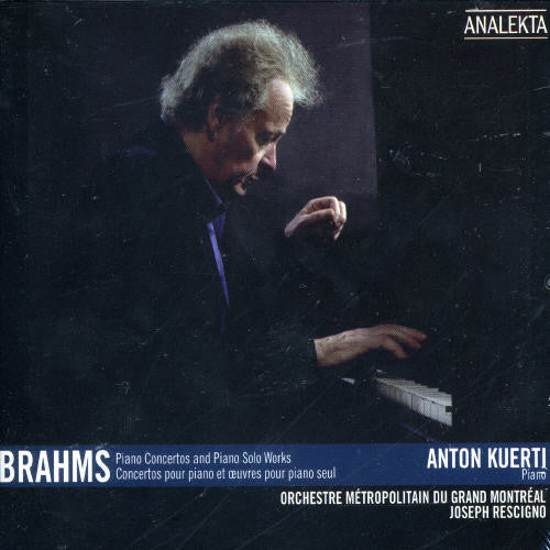 Brahms / Kuerti / Rescigno: Piano Concertos & Piano Solo Works