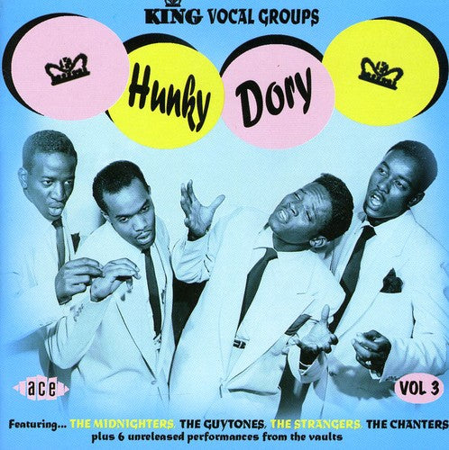 Hunky Dory: King Vocal Groups 3 / Various: Hunky Dory - King Vocal Groups, Vol. 3