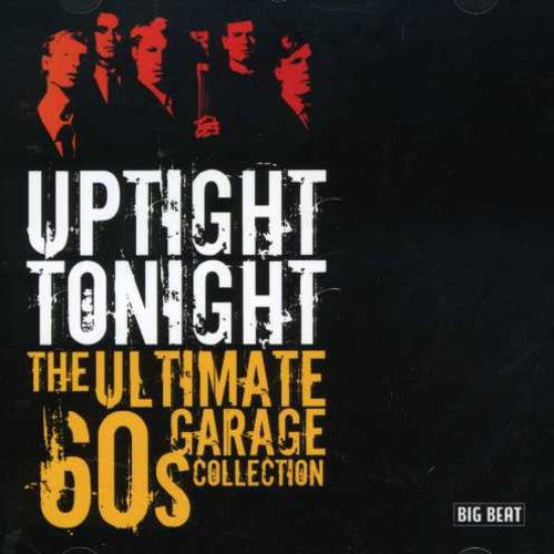 Uptight Tonight: Ultimate 60s Garage Coll / Var: Uptight Tonight-Ultimate 60s Garage Coll