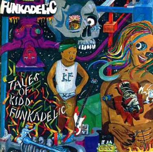 Funkadelic: Tales of Kidd Funkadelic