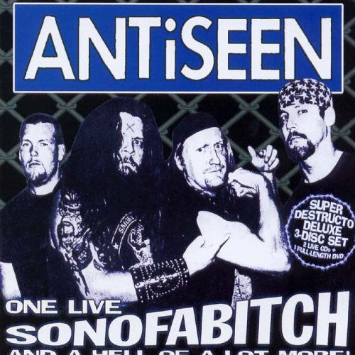 ANTiSEEN: One Live Sonofabitch & a Hell of a Lot More