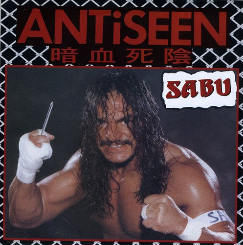 ANTiSEEN: Sabu