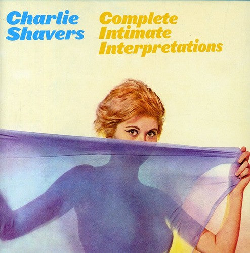 Shavers, Charlie: Complete Intimate Interpretations