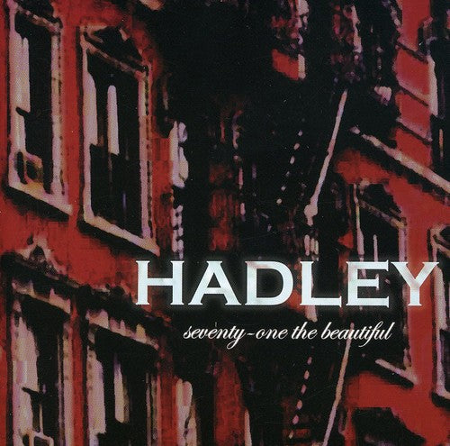 Hadley: Seventy-One the Beautiful