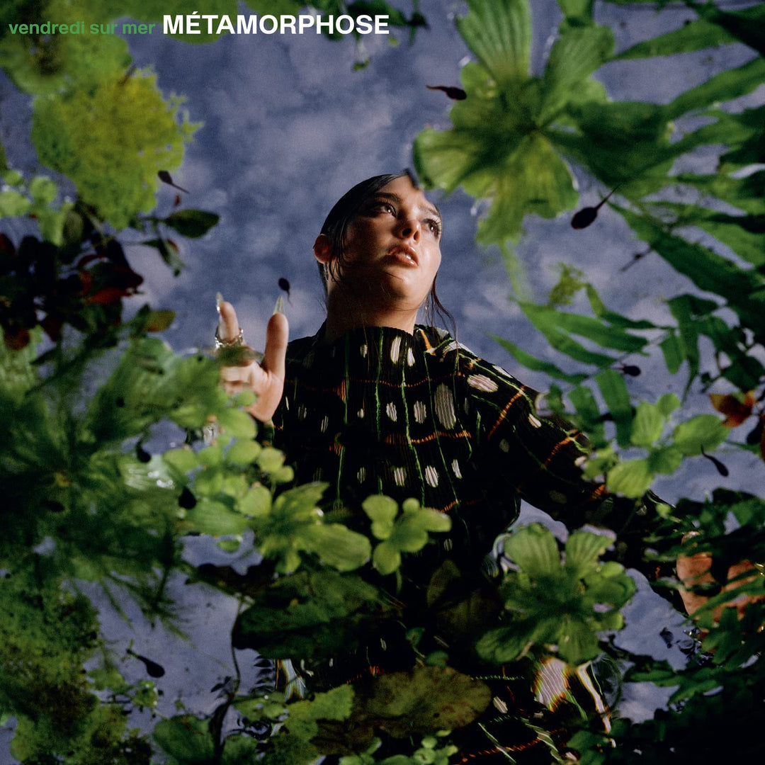 Vendredi Sur Mer: Metamorphose