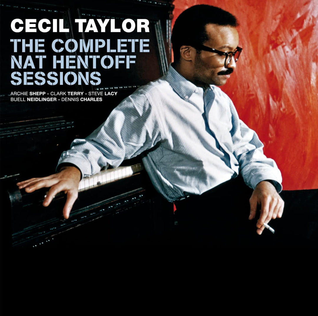 Taylor, Cecil: Complete Nat Hentoff Sessions