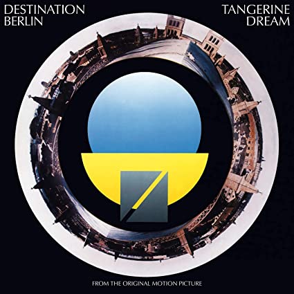 Tangerine Dream: Destination Berlin [180-Gram Black Vinyl]