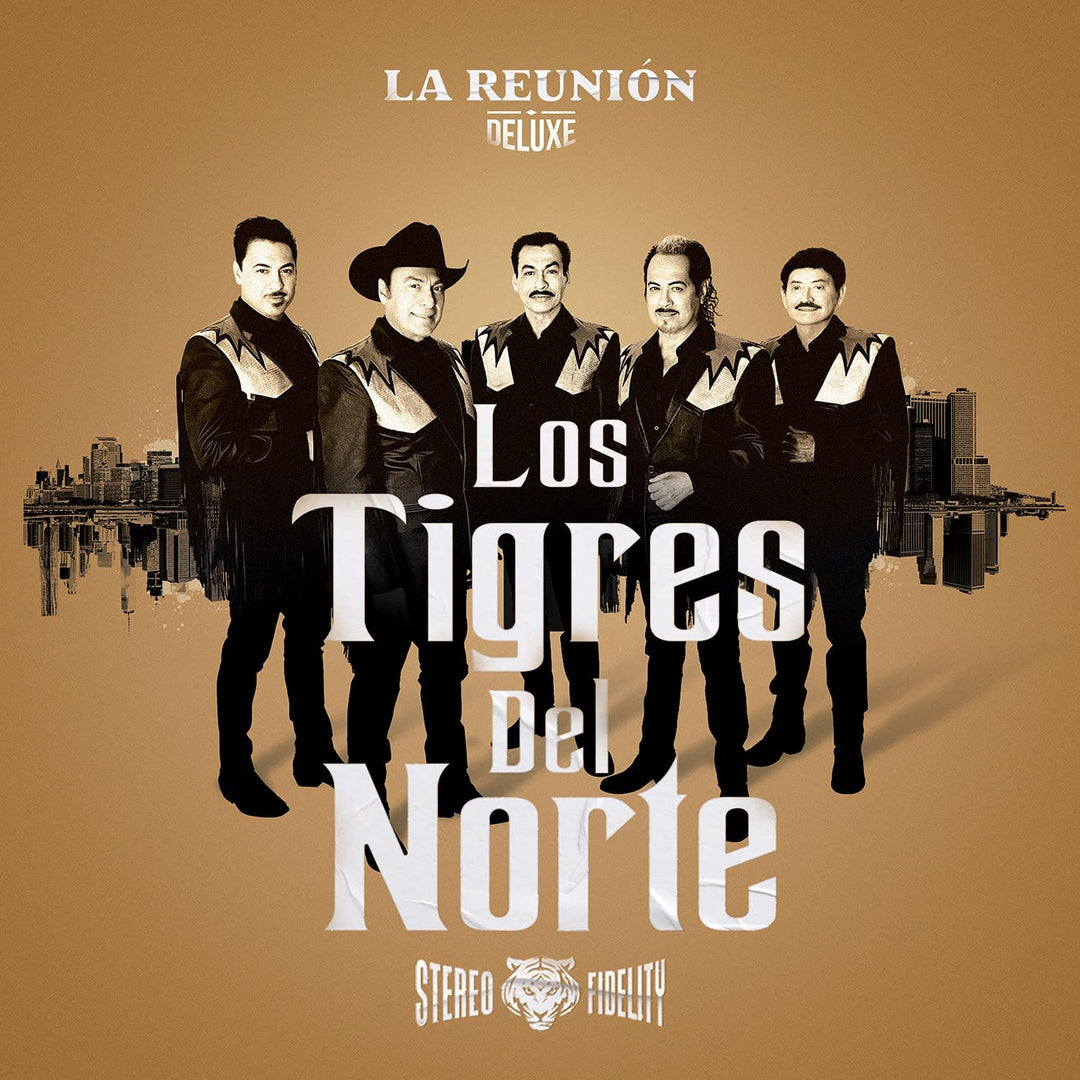 Tigres Del Norte: La Reunion