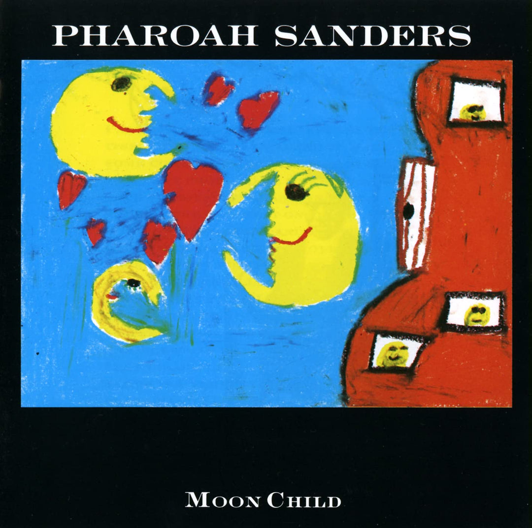 Sanders, Pharoah: Moon Child - 2022 Remaster