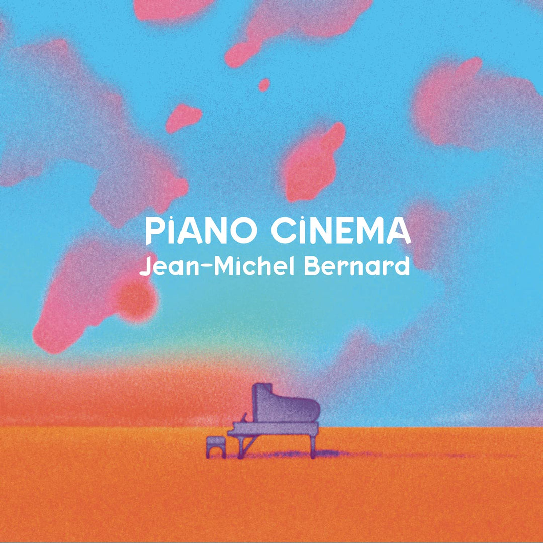 Bernard, Jean-Michel: Piano Cinema