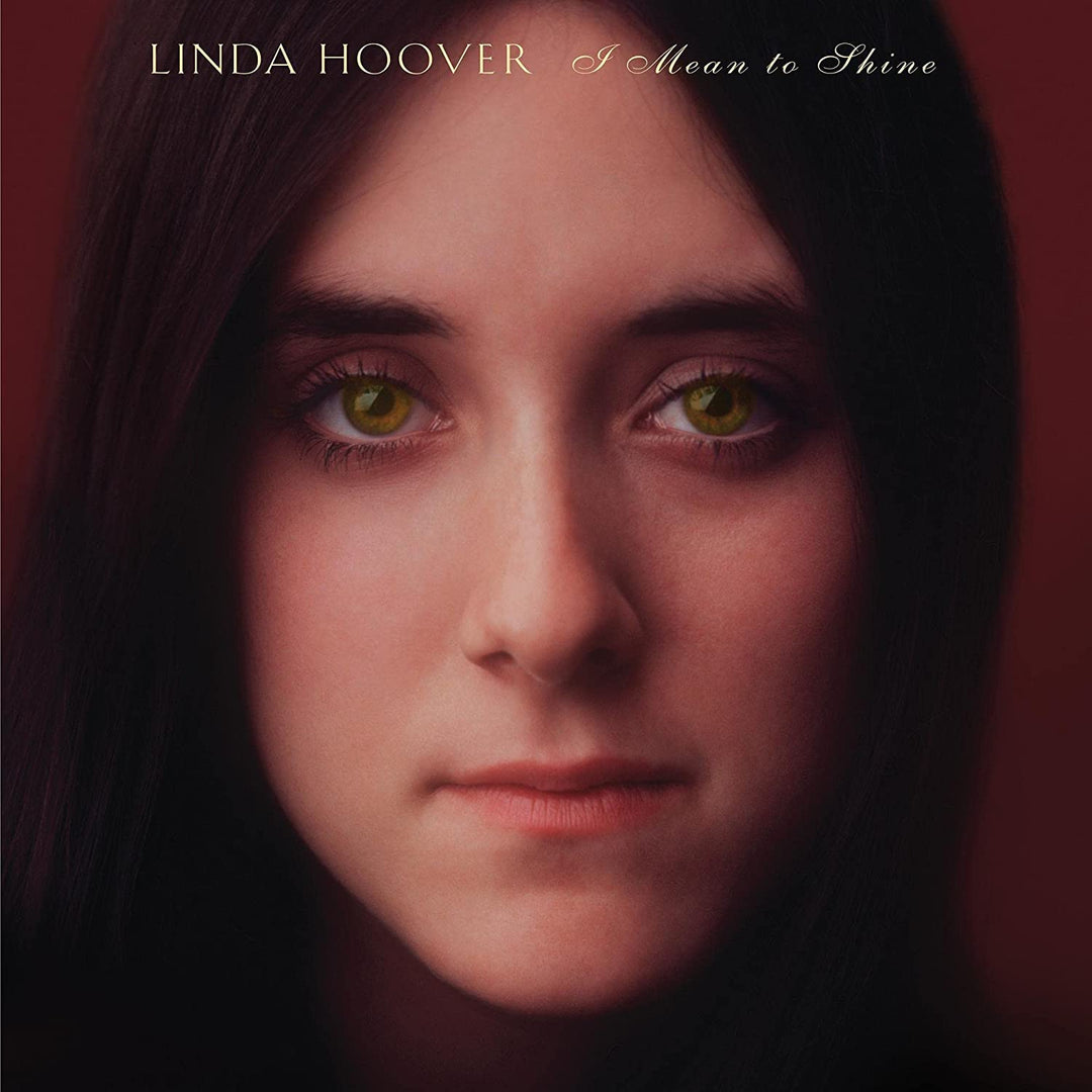 Hoover, Linda: I Mean To Shine
