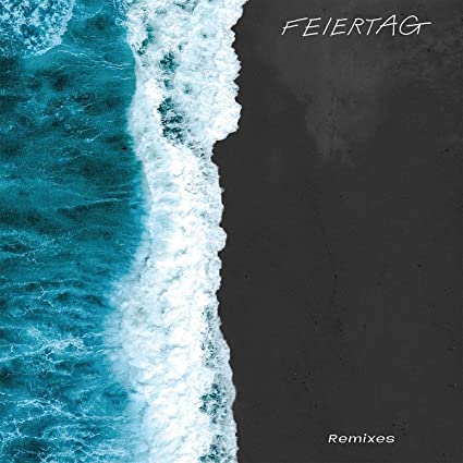 Feiertag: Time To Recover: Remixes