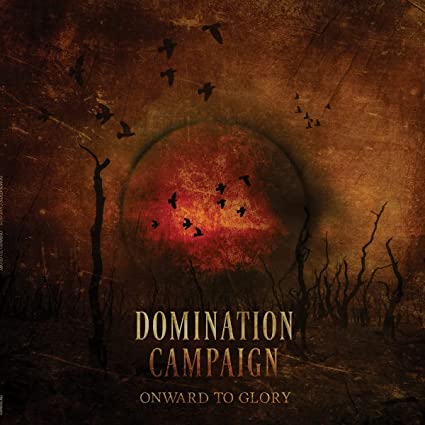 Domination Campaign: Onward To Glory