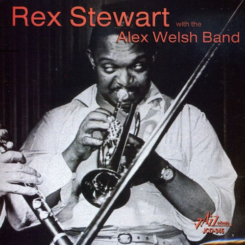 Stewart, Rex / Welsh, Alex Band: Rex Stewart with the Alex Welsh Band