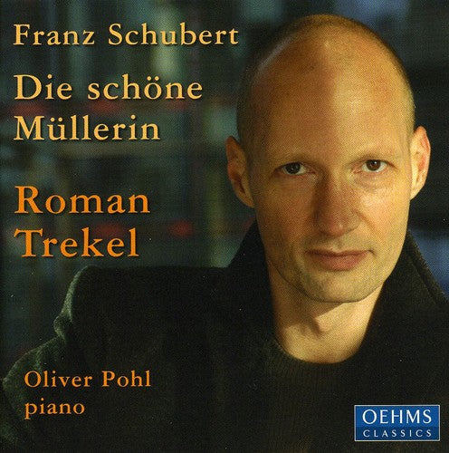 Schubert / Trekel / Pohl: Die Shone Mullerin