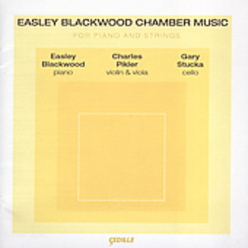 Blackwood / Pikler / Stucka: Chamber Music for Piano & Strings