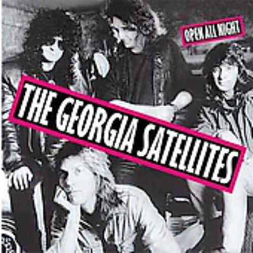 Georgia Satellites: Open All Night